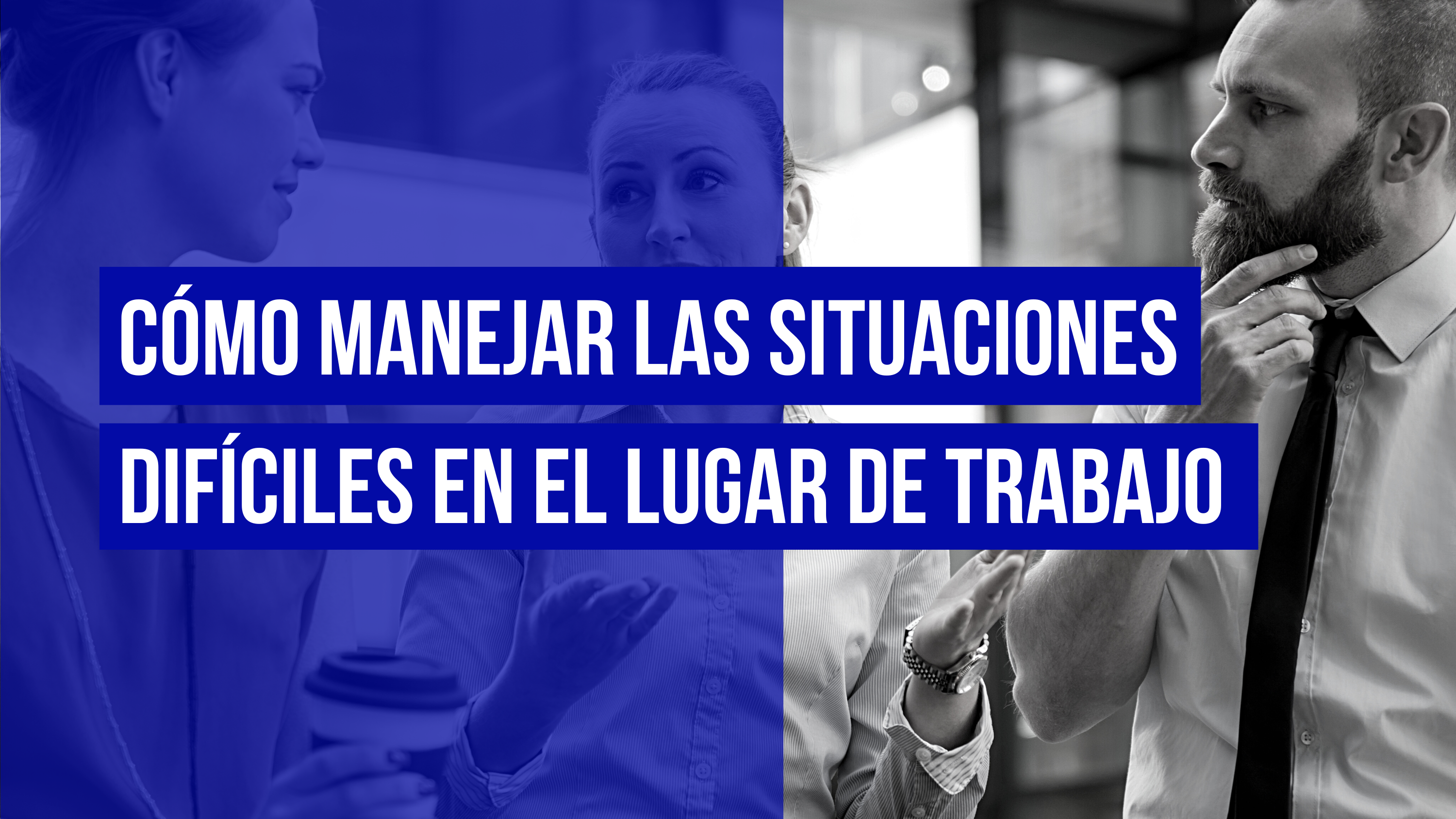 situaciones difíciles en el lugar de trabajo